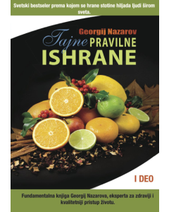 Tajne pravilne ishrane, I deo - 9788690507153
