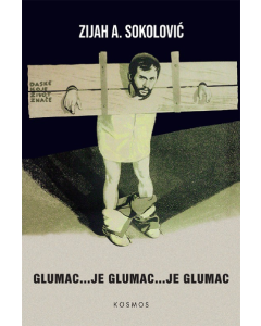 Glumac... je glumac...je glumac - 9788663694699