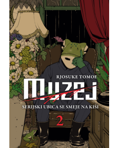 Muzej: Serijski ubica se smeje na kiši 2 - 9788630039683