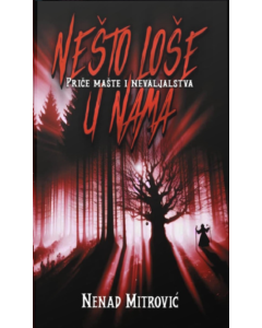 Nešto loše u nama - 9788682162247