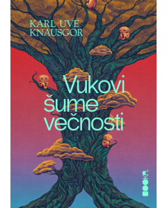 Vukovi šume večnosti - 9788660840662