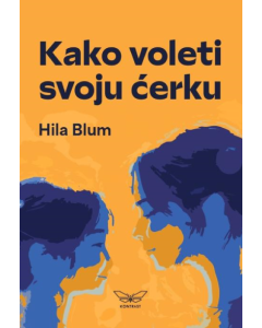 Kako voleti svoju ćerku - 9788660362836
