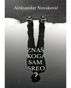 Znaš koga sam sreo? - 9788661960161