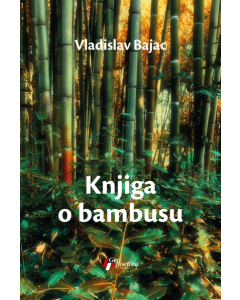 Knjiga o bambusu - 9788661454561