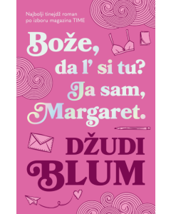 Bože, da l' si tu? Ja sam, Margaret - 9788652156276