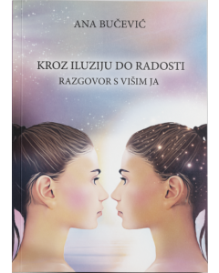 Kroz iluziju do radosti - 9788683825394