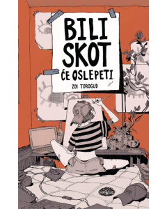 Biblioteka Luna 4: Bili Skot će oslepeti - 9788661637230