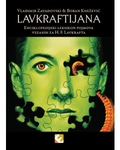 Lavkraftijana - Enciklopedijski leksikon pojmova vezanih za H.F.Lavkrafta - 9788677561185