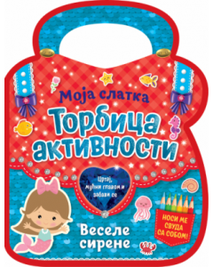Moja slatka torbica aktivnosti  Vesele sirene - 9788652154531