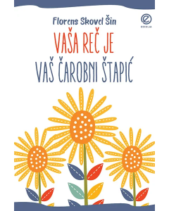 Vaša reč je vaš čarobni štapić - 9788682958154