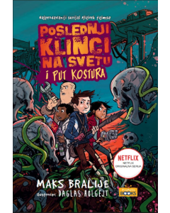 Poslednji klinci na svetu i put kostura - 9788682640318-1