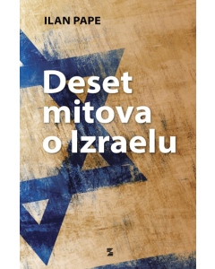 Deset mitova o Izraelu - 9788674941829