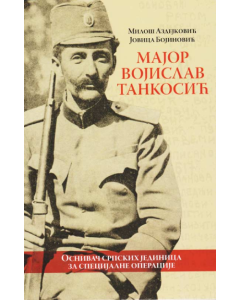 Major Vojislav Tankosić - 9788633507967