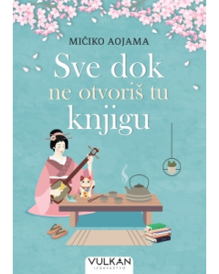 Sve dok ne otvoriš tu knjigu - 9788610054750