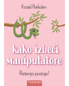 Kako izbeći manipulatore - 9788610054989