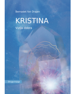 Kristina - Vizija dobra