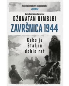 Završnica 1944: Kako je Staljin dobio rat