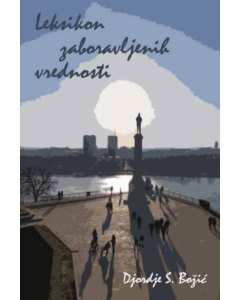 Leksikon zaboravljenih vrednosti - 9788680274386