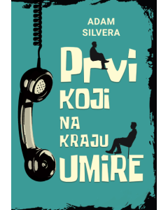 Prvi koji na kraju umire - 9788661523267