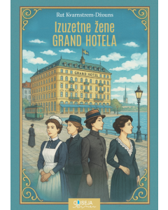 Izuzetne žene Grand hotela - 9788677203320