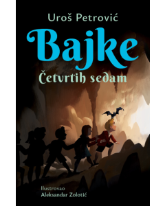 Knjiga: Bajke: Četvrtih sedam  latinica - 9788652157631