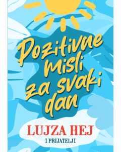 Pozitivne misli za svaki dan - 9788661521775