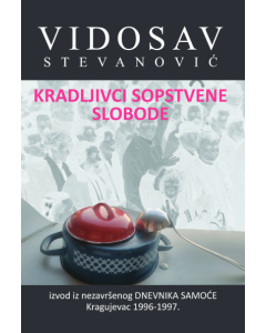 Kradljivci sopstvene slobode - 9788683068104
