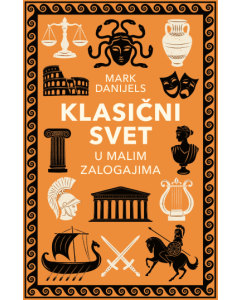 Klasični svet u malim zalogajima - 9788652158256