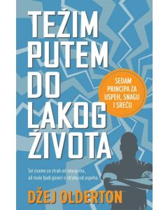 Težim putem do lakog života - 9788661524400