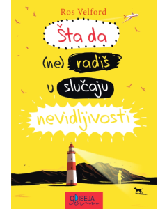Šta da (ne) radiš u slučaju nevidljivosti - 9788677203375