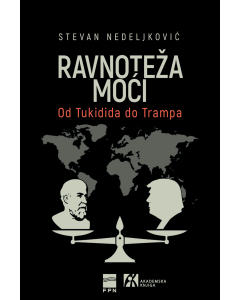Ravnoteža moći:. Od Tukidida do Trampa
