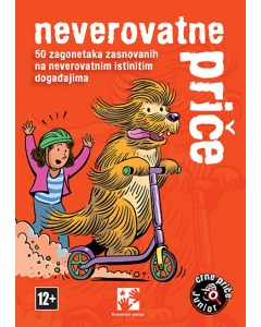 Neverovatne priče: 50 zagonetaka ...