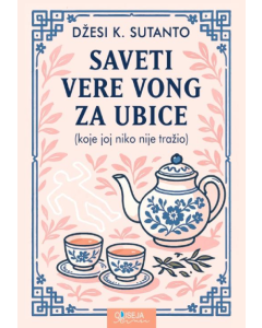 Saveti Vere Vong za ubice