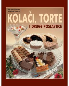 Kolači, torte i druge poslastice - 9788687933002