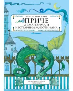 Priče o zmajevima i nestvarnim životinjama - 22667-1