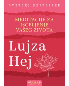 Meditacije za isceljenje vašeg života - 26293-1