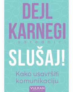 Slušaj! Kako usavršiti komunikaciju - 26440