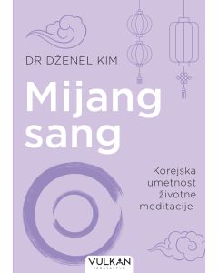 Mijang sang: Korejska umetnost životne meditacije - 28306
