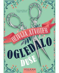 Ogledalo duše – Olivija Atvoter - 28813
