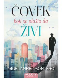 Čovek koji se plašio da živi - 29013-1