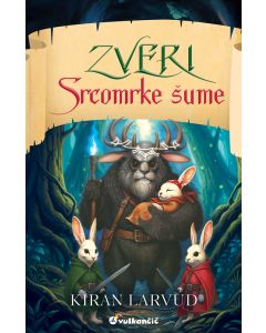 Pet kraljevstava: Zveri Srcomrke šume