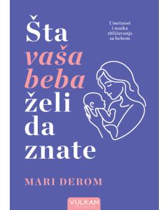 Šta vaša beba želi da znate