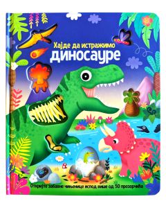 Hajde da istražimo: Dinosauri