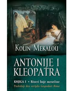 Antonije i Kleopatra 1: Biseri boje mesečine - 9788652120260