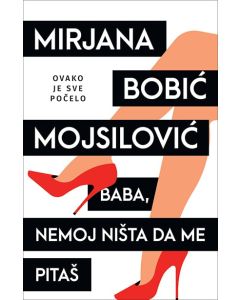 Baba, nemoj ništa da me pitaš - 9788652144594