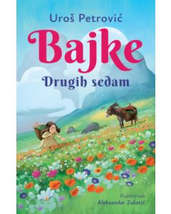 Bajke: Drugih sedam  latinica - 9788652149704