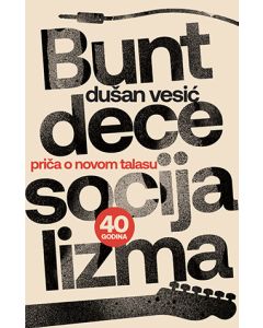 Bunt dece socijalizma - 9788652137145