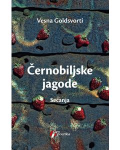 Černobiljske jagode - 9788661453908