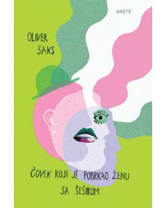 Čovek koji je pobrkao ženu sa šeširom - 9788680426761