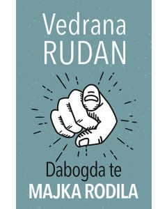 Dabogda te majka rodila - 9788652127351